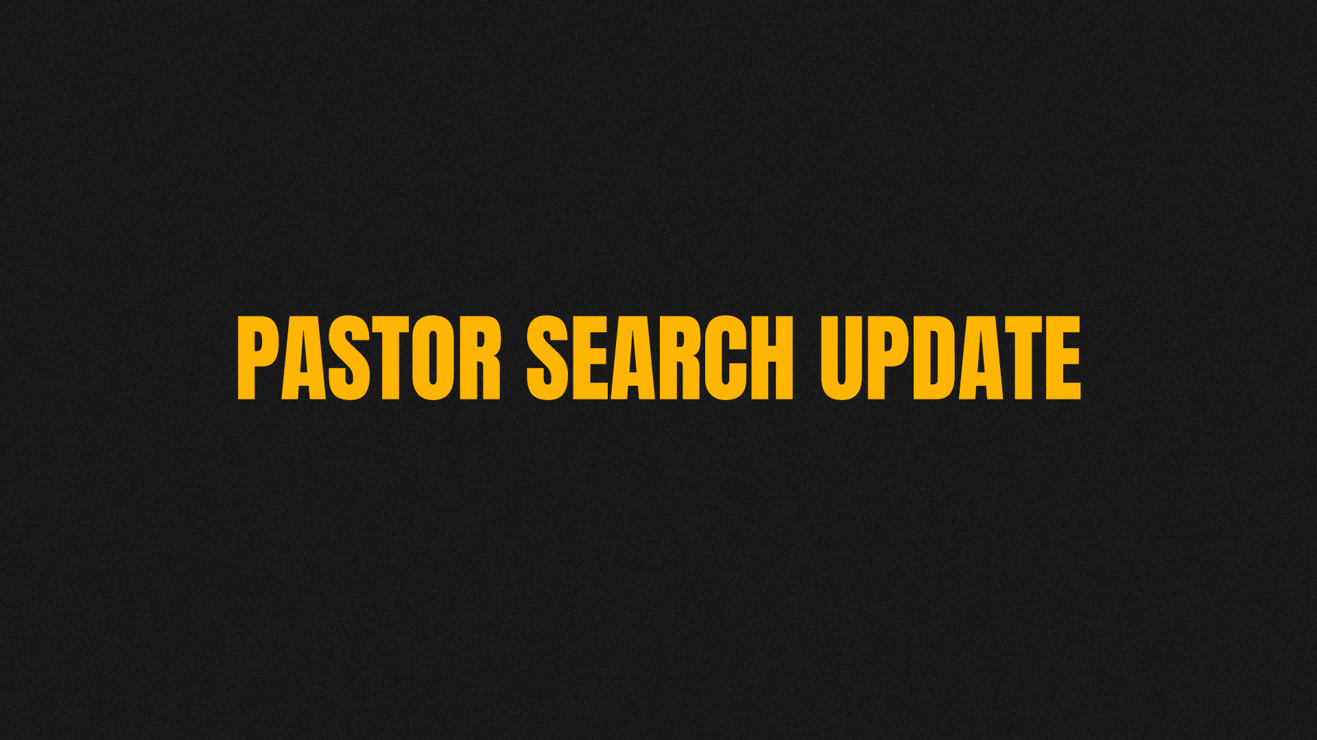 pastor search update